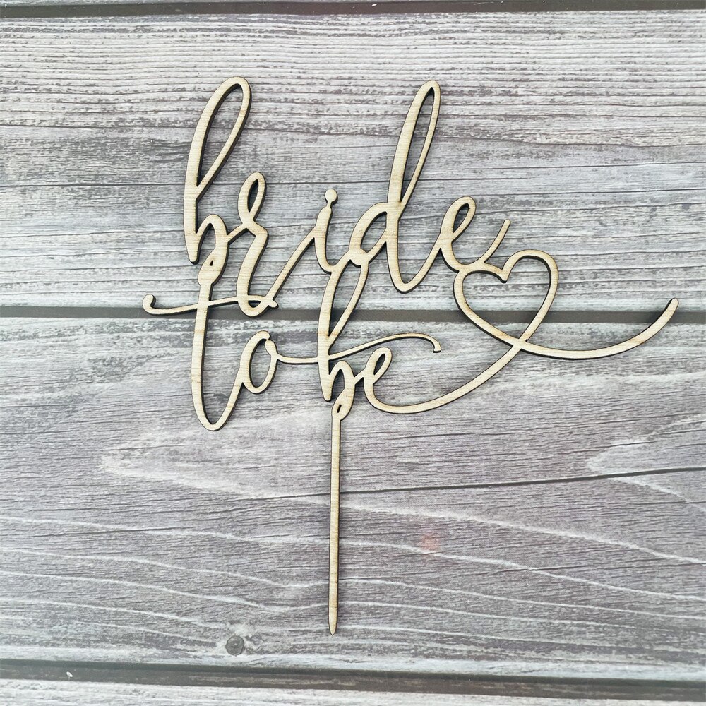 Bride To Be Cake Topper Wood Acrylic Rustic Engaged Bridal Shower Party Decorations Engagement Anniversary Supplies
