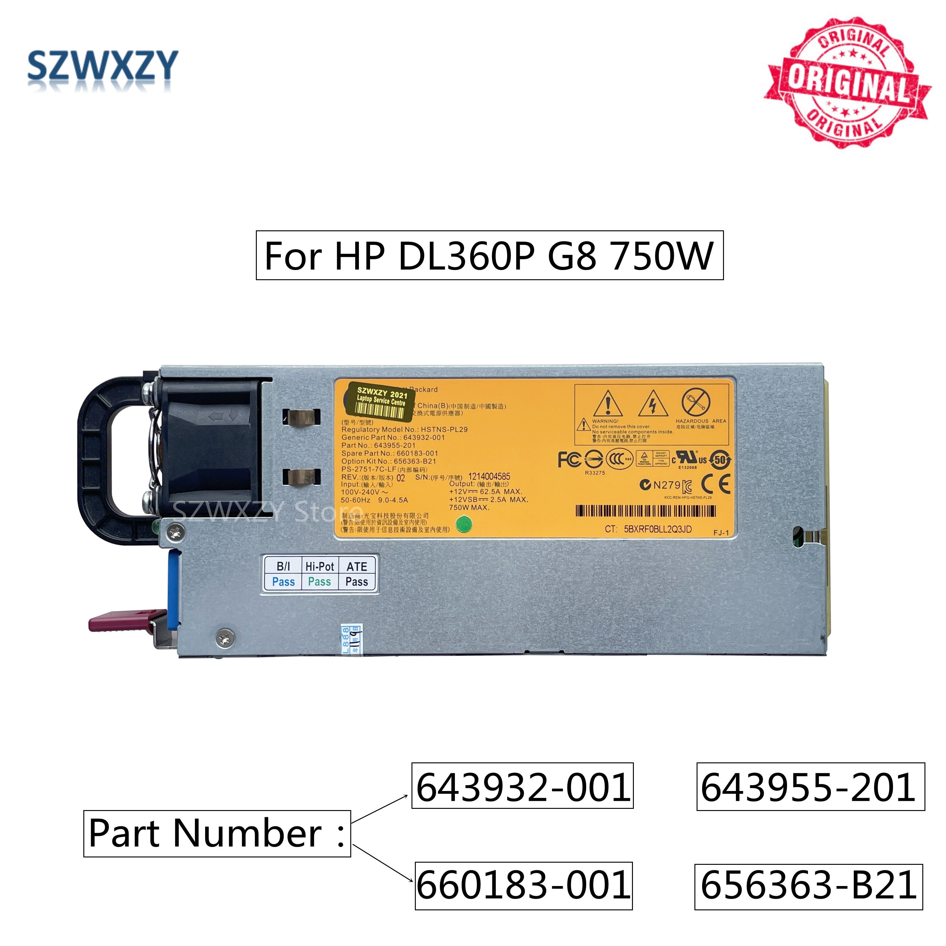 SZWXZY Original For HP DL360P G8 750W Server Power Supply DPS-750AB-3 A 643932-001 643955-201 660183-001 656363-B21 HSTNS-PD29