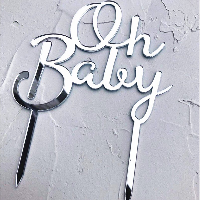 Oh Baby Cake Topper Acrylic Cake Decoration for Baby Shower Party: Silver