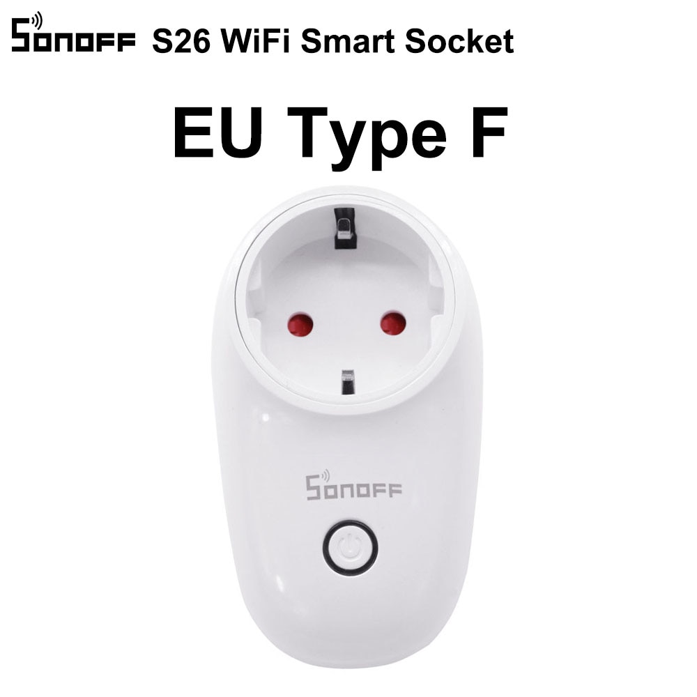 Sonoff S26 WiFi Smart Socket US/UK/CN/AU/EU Wireless Plug Power Sockets Smart Home Switch Work With Alexa Google Assistant IFTTT: S26 EU F