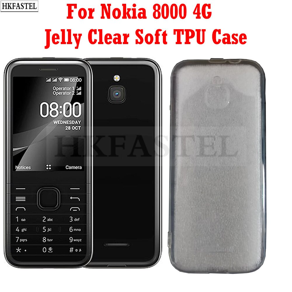 Hkfastel 8000 4g transparente caso para nokia 8000 4g geléia claro tpu macio transparente volta caso proteção da pele proteger capa