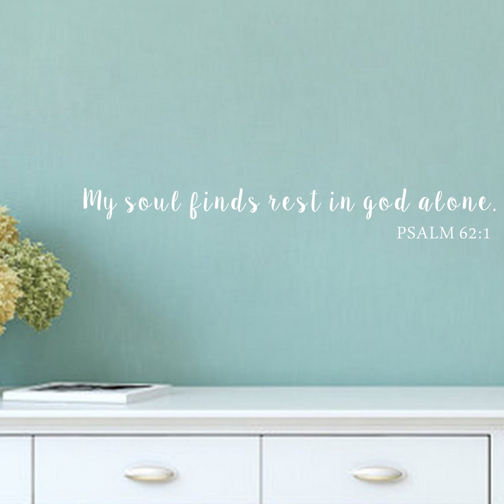 Skrifter vægoverføringsbillede min sjæl finder hvile i gud alene salme 62:1 bibelvers citat soveværelse vægindretning