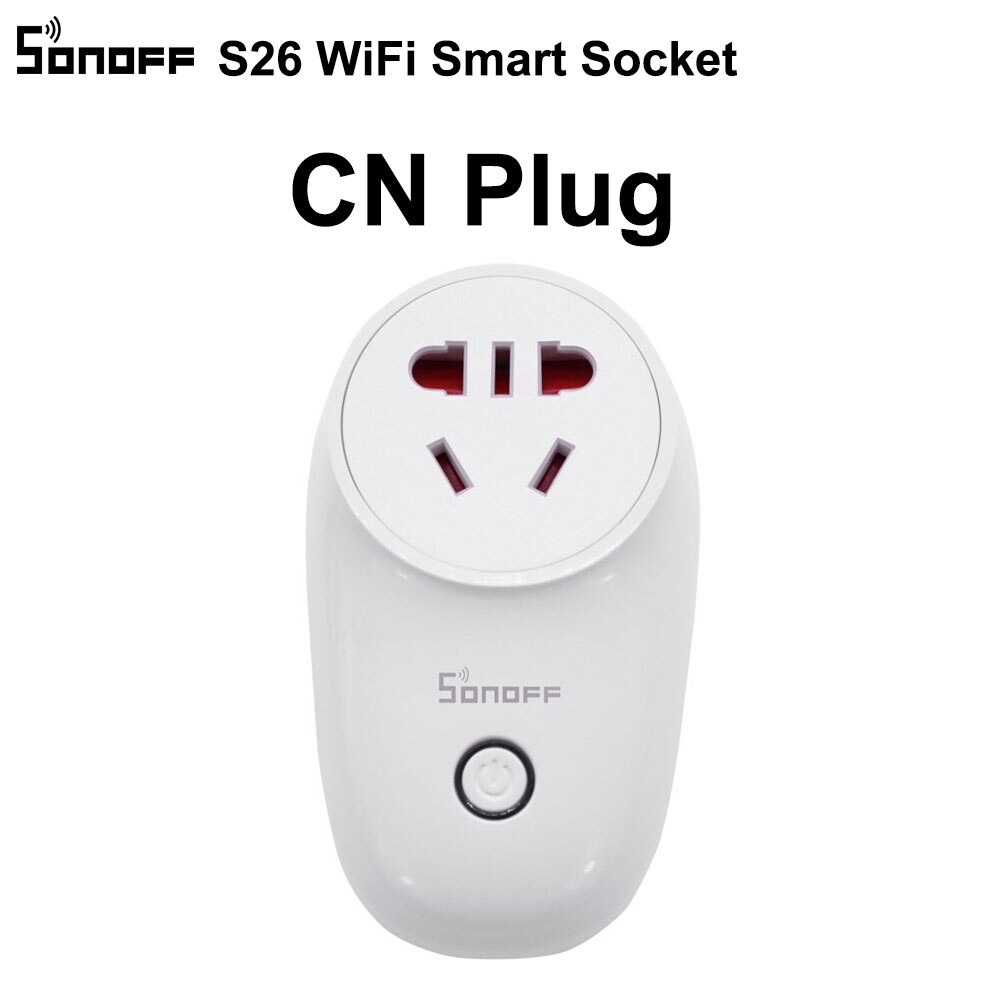 Sonoff S26 WiFi Smart Socket US/UK/CN/AU/EU Wireless Plug Power Sockets Smart Home Switch Work With Alexa Google Assistant IFTTT: S26 CN