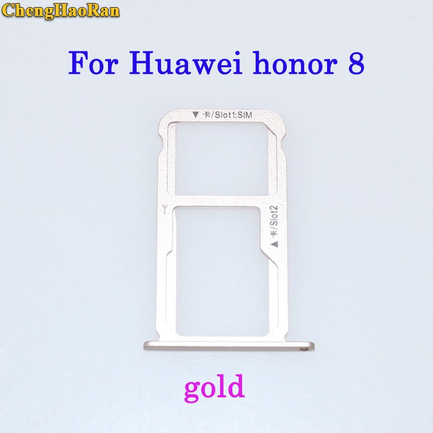 ChengHaoRan plateau de carte SIM + plateau de carte Micro S D pour Huawei Honor 7/8/8X/8X max/8 lite pièces de réparation support de fente de plateau de carte SIM: honor 8--gold