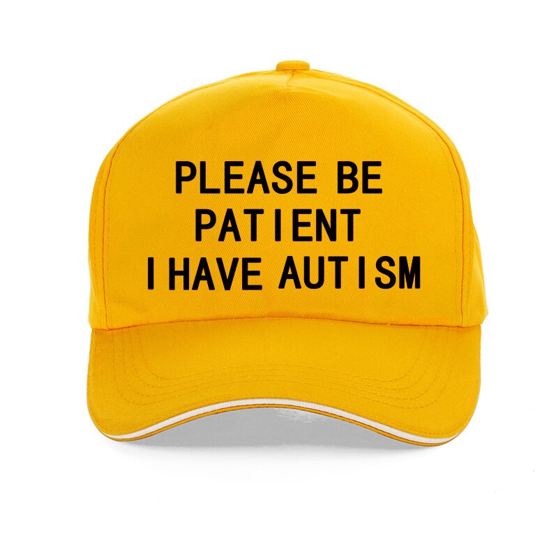 Casquette de baseball pour hommes et femmes, chapeau de papa, unisexe, ajustable, pour l'été, veuillez être Patient, avec lettres I Have autisme, 100%: YELLOW