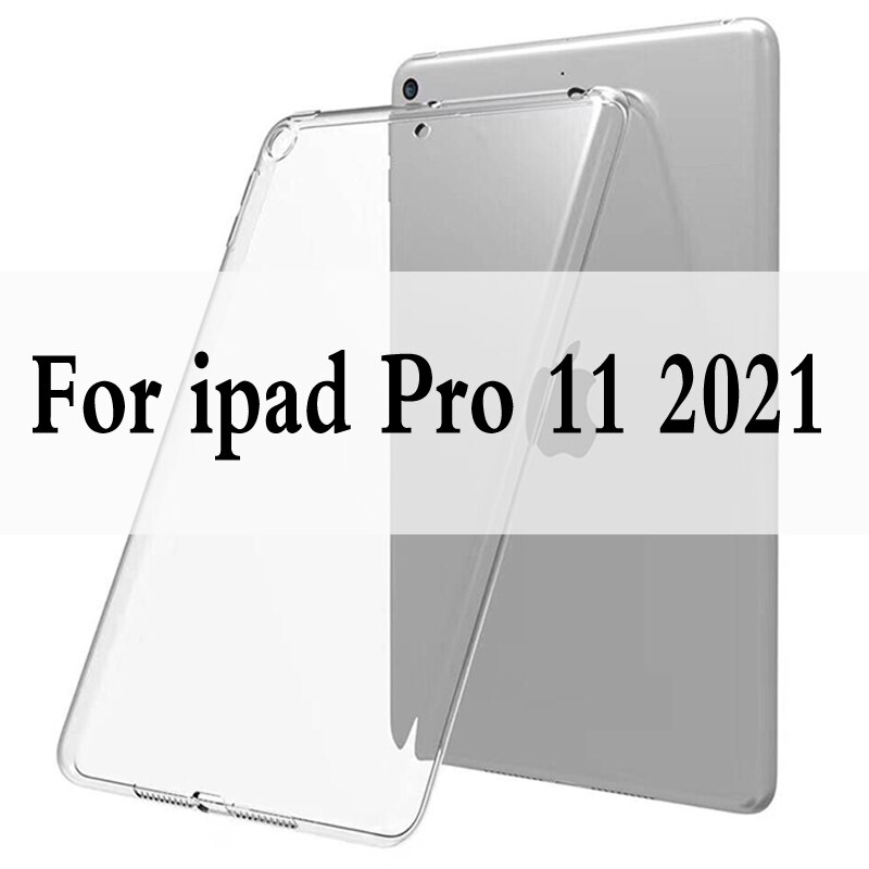 Case For iPad 10.2 MiNi 2 3 4 5 TPU Transparent Silicone Shockproof Cover For iPad Pro 10.5 Air 1 2 Back Case: For Pro 11 2021