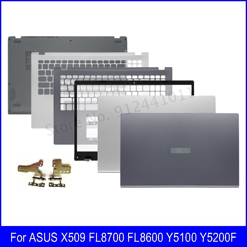 Laptop LCD Back Cover For ASUS X509 FL8700 FL8600 Y5100 Y5200F Front Bezel Upper Case Bottom Cover LCD Hinge Silver Gray
