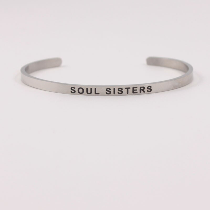 BELIEVE IN YOUR DREAMS Stainless Steel Positive Inspirational Quote Engraved Cuff Mantra Bracelet Bangle For Women Men: SOUL SISTERS