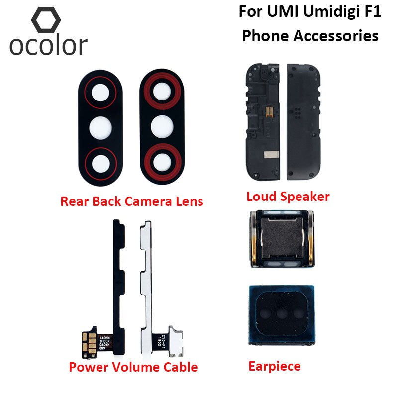 Ocolor Voor Umi Umidigi F1 Spelen Luidspreker Headset Repareren Voor Umi Umidigi F1 Power Volume Kabel Achter Back Camera lens
