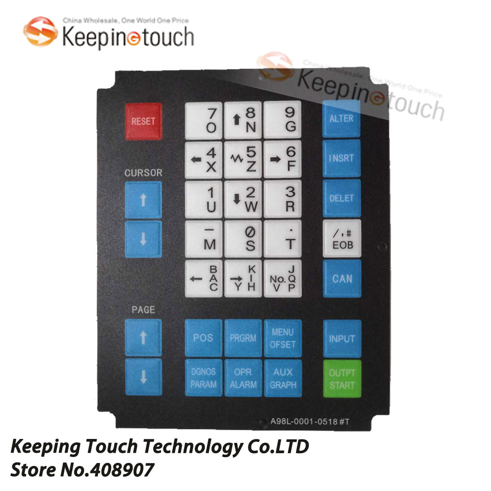 100% Fanuc Machine Operator Panel 1 X Fanuc OT - A98L-0001-0518#T A98L-0001-0518 Touch Screen Panel Membrane Keypad switch