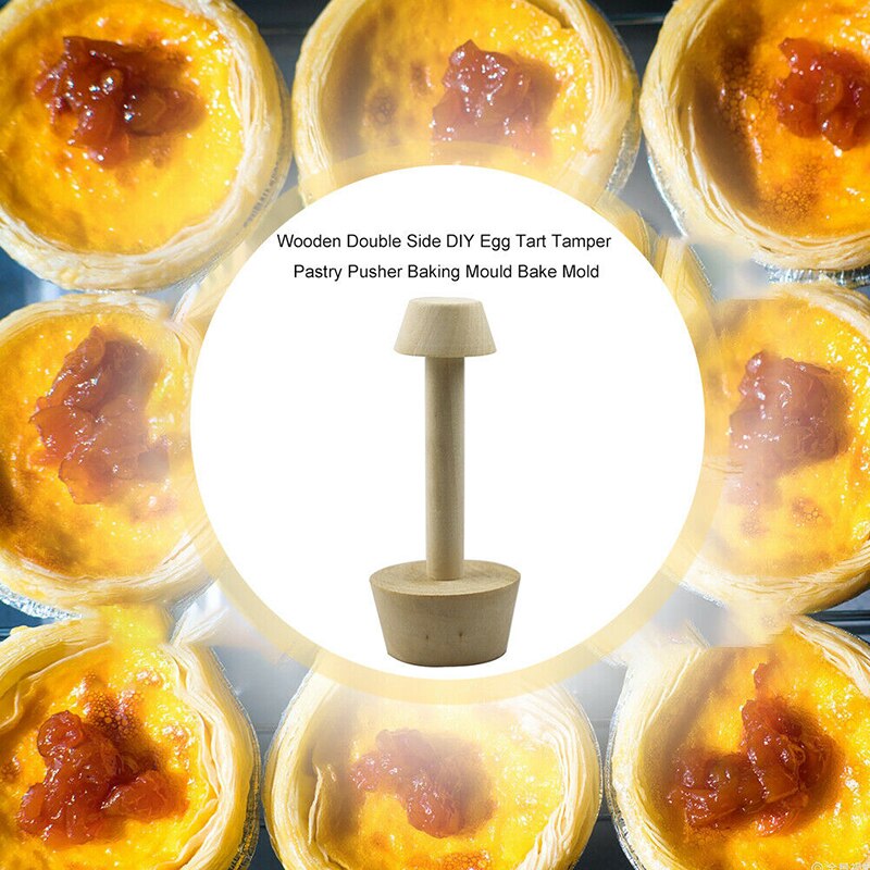 Instant Tart And Pie Molder Cake Mold Baking Tool Wood Egg Tart Pusher Double Side Tart Tamper Pastry Pusher Wooden Eggtart Mold