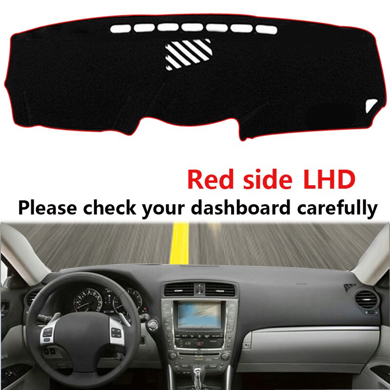 Auto Dashboard Cover Siliconen Antislip Voor Lexus IS-F IS250 IS350 IS300 2006 Links Dash mat Anti-Uv Tapijt: LHD Red Side