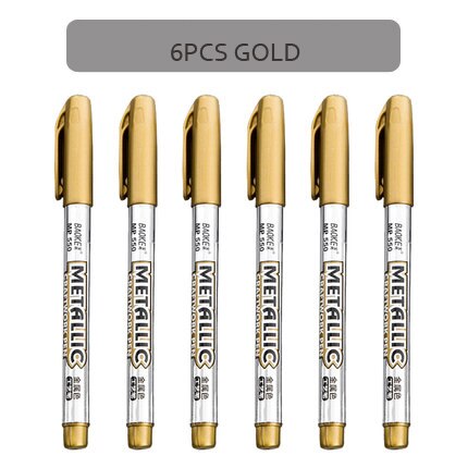 6 unidades/lotes metálico marcadores de tinta permanente cartão de presente de aniversário prata ouro marcador caneta pneu cd metal vidro à prova dwaterproof água canetas marcação: 6pcs Gold