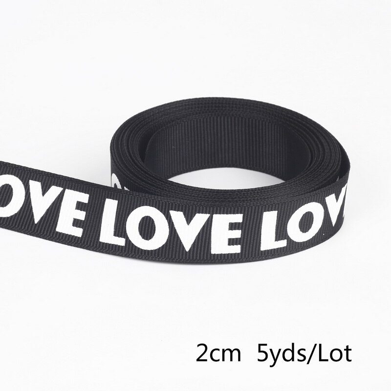 5 yards kærlighedsbrev 10 15 20mm udskrivning stribebånd til diy dekorativt håndværk grosgrain bånd sytilbehør smil ansigt: 2cm sort kærlighed