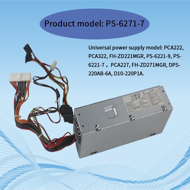 HP S5 Power Supply PCA222 PCA322 FH-ZD221MGR PS-6221-9 PS-6221-7 PCA227 FH-ZD271MGR DPS-220AB-6A D10-220P1A Power Supply
