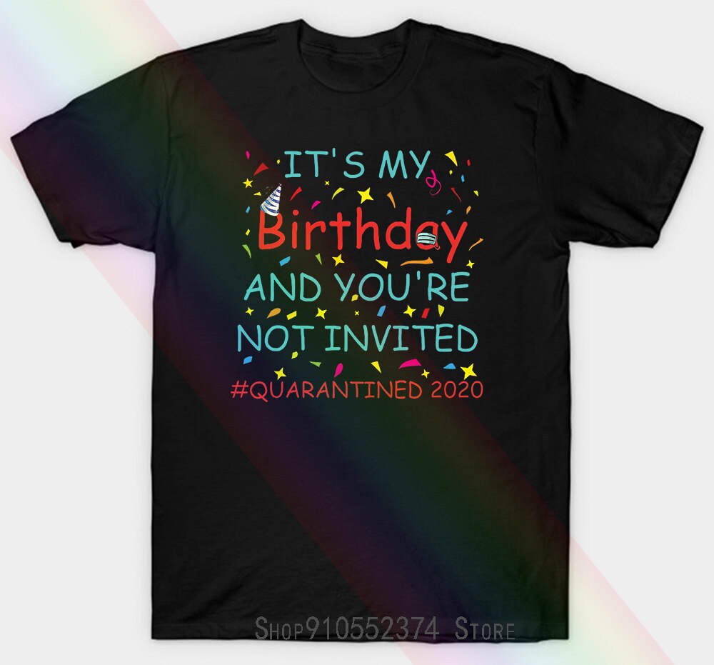 Quarantine Birthday Unisex T-shirt Lockdown Social Distancing Gif Summer Unisex T-shirt Top: L