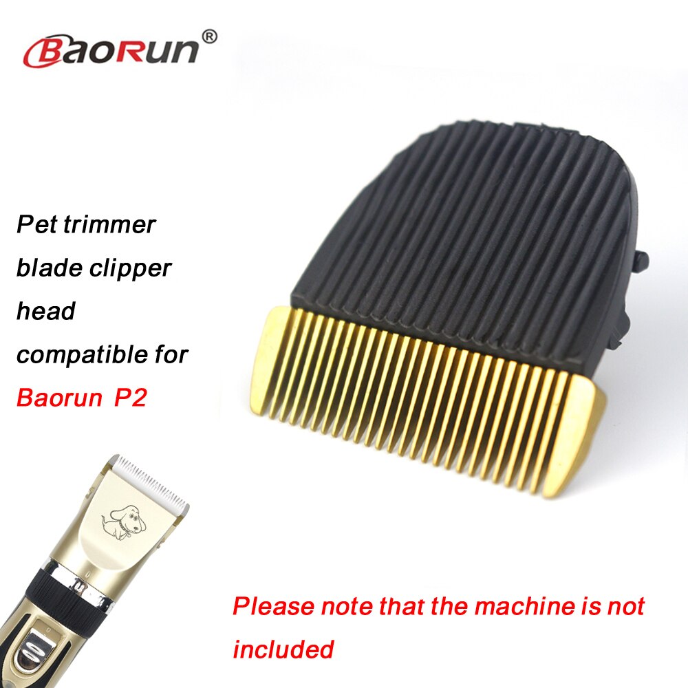 Original Pet Dog Cat Horse Hair Trimmer Head Ceramic Hair Grooming Clipper Blade Compatible For Baorun P2 1Pcs/Pack