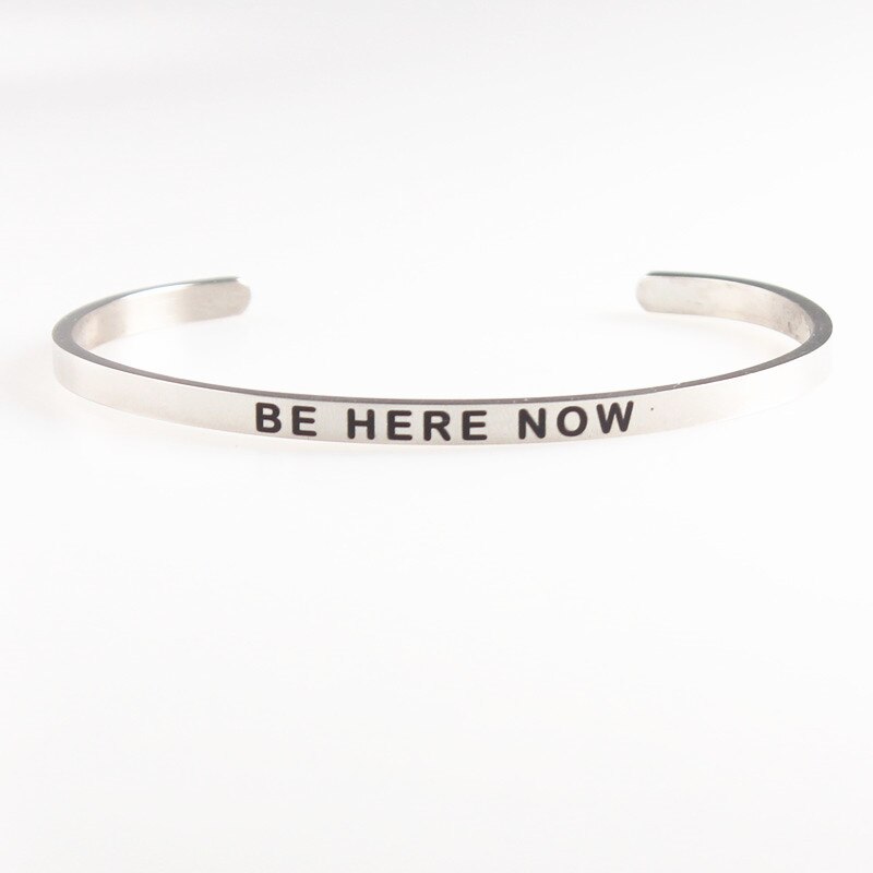 BE HERE NOW Stamped Stainless Steel Bangles Open Cuff Bracelets Women Men Mantra Bracelet Inspirational Jewelry No FADE