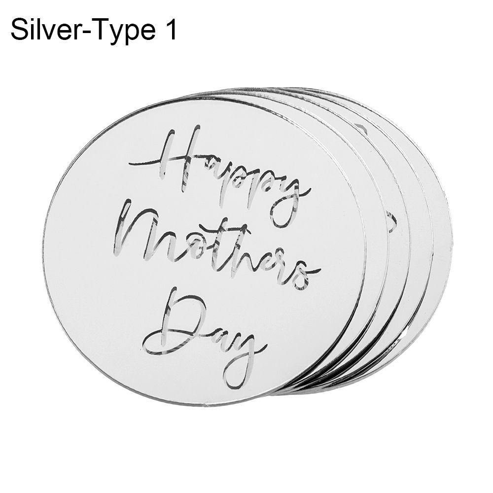 5Pcs Acrylic Mother's Day Cake Topper Circle Cupcake Toppers Cake Decorating Home Party Handmade DIY Crafts Supplies: silver-type 1