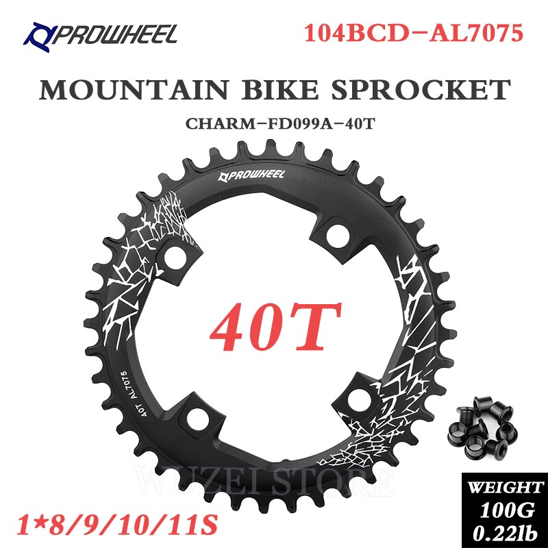 Prowheel 104 bcd mountainbike tandwielen 32/34/36/38/40t tandwielen /7075 aluminium materiaal mtb brede en smalle tand tandwielen: Charme 40t