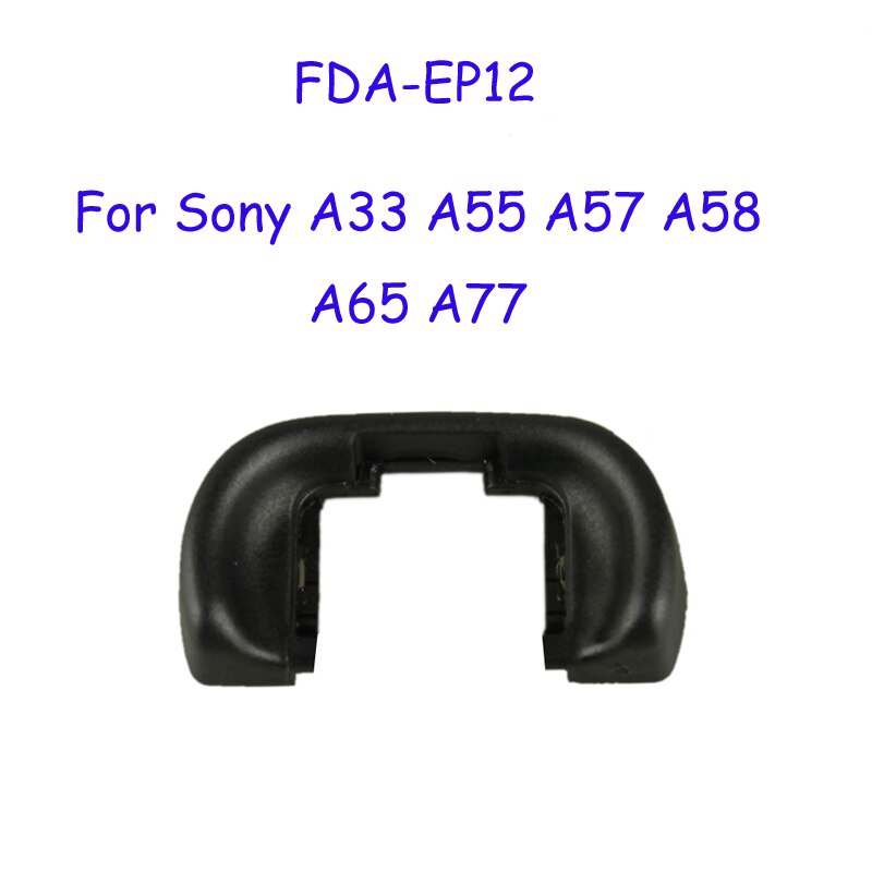 EP-15 EP-10 EP-17 FDA-EP10 FDA-EP11 FDA-EP12 Viseur Oeilleton D'oculaire Œilleton Pour Olympus Pour Sony Reflex: FDA-EP12