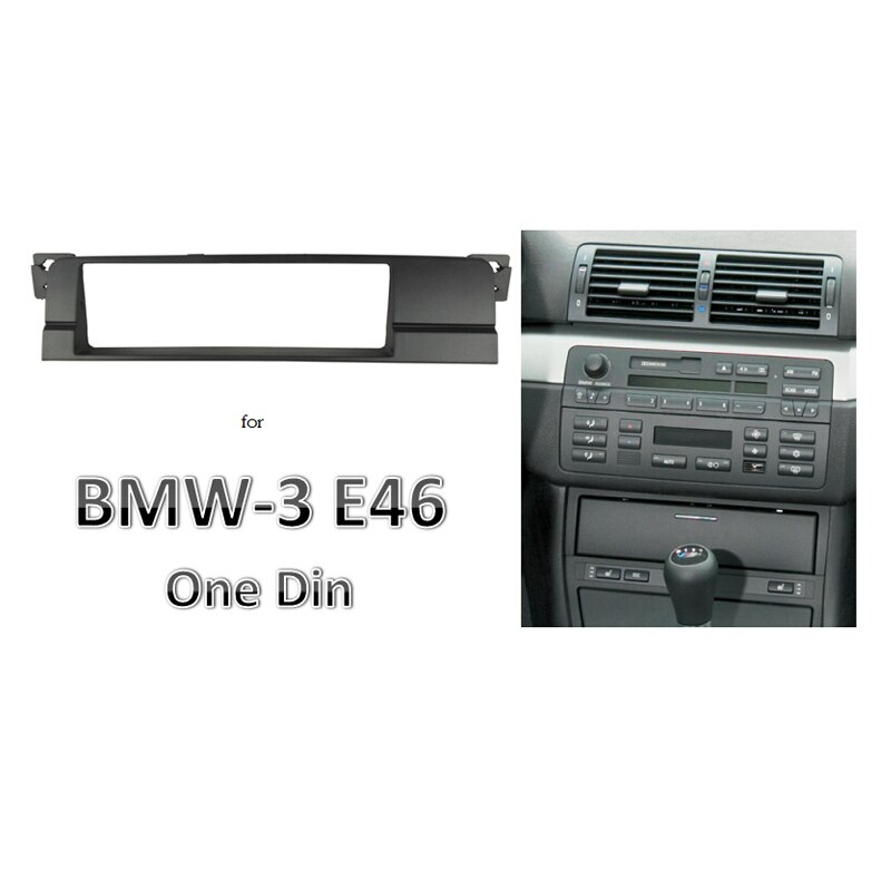 Hight One Din Car Fascias Radio CD DVD Stereo Panel Dash Mount Trim Kit Frame Surroud Plate Bezel For BMW 3 Series E46