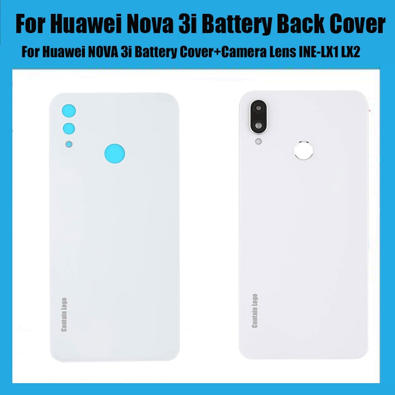 Vitre arrière pour Huawei Nova 3i couvercle de batterie boîtier de porte arrière pour Huawei NOVA 3i couvercle de batterie + objectif de caméra INE-LX1 LX2