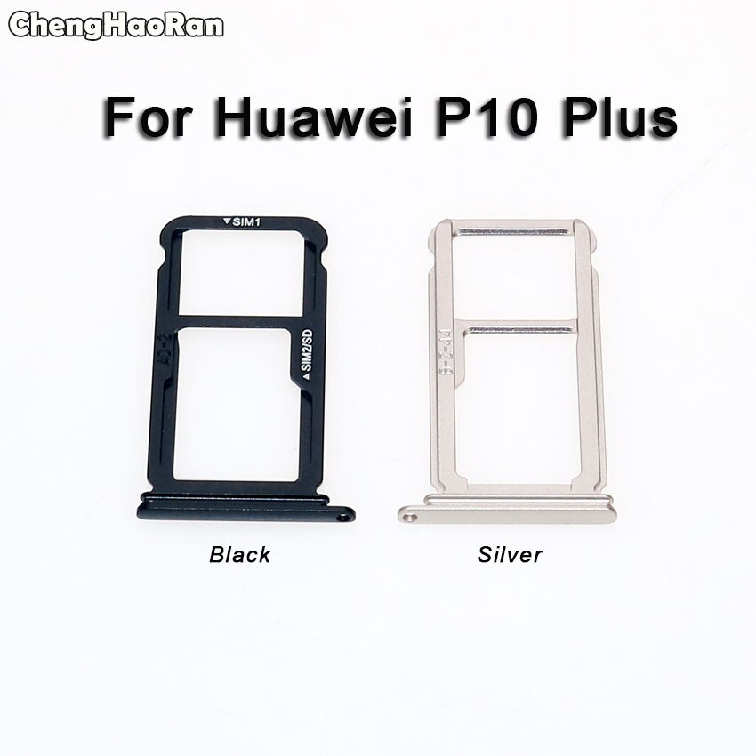 ChengHaoRan Für Huawei P10/P10 Plus/P10 Lite SIM Karte Tray & SIM/Micro SD Karte Fach adapter Ersatz