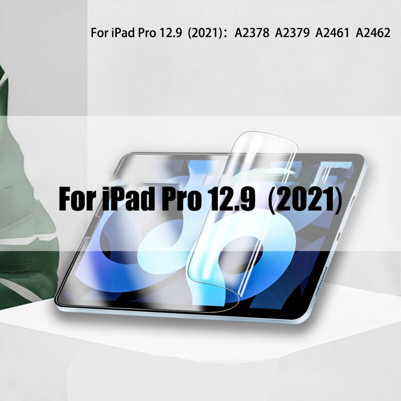Hydrożel Film dla nowego ipada Pro 11 10.2 12.9 9.7 10.5 9 Screen Protector dla Ipad 8 Mini 6 5 2 3 Air 4 Gen 1 2021 2020 bez szkła: Pro 12.9 (2021)