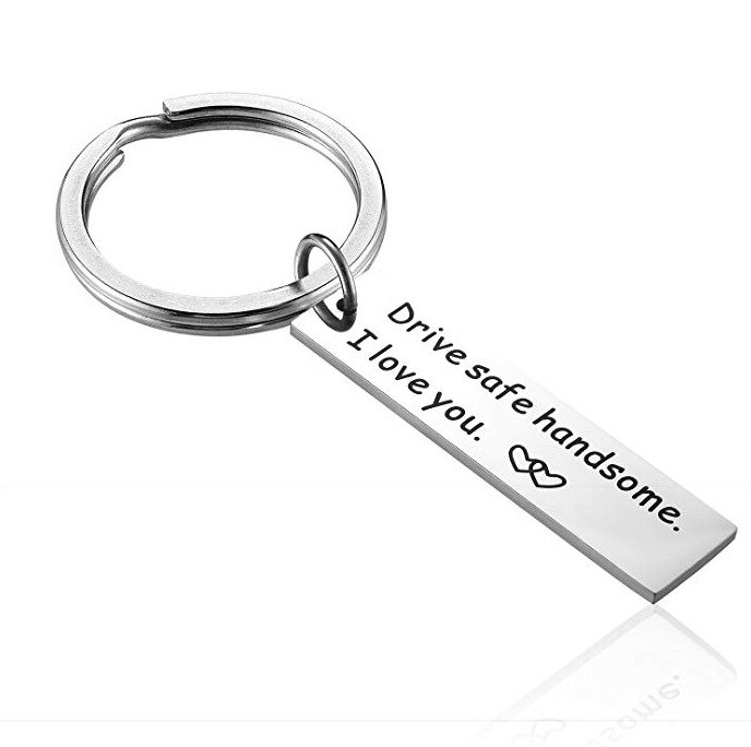 Drive safe handsome I love you key chain for Boyfriend Anniversary Valentines Day Wedding Souvenir Stocking Stuffers: round
