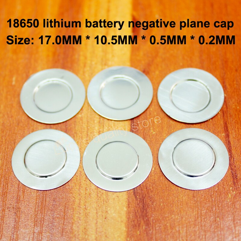 Embout pour batterie au lithium 100 | 18650 pièces par lot, capuchon peut être soudé par tache, pôle positif en acier inoxydable, accessoires de batterie négative: 17-10.5MM