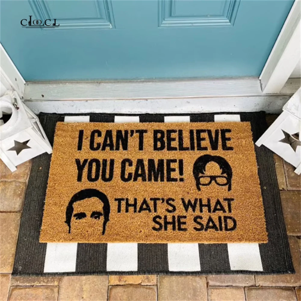 I Can’t Believe You Came That’s What She Said Doormat Apocalypse Non Slip Door Floor Mat Decor Porch Doormat: 50cmx80cm / green