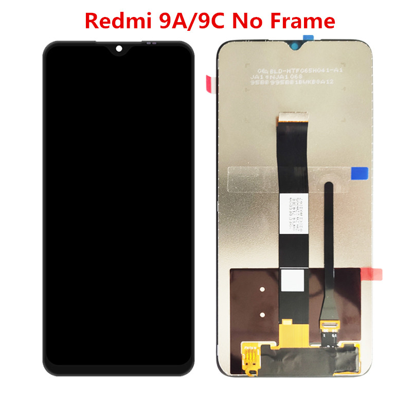 100% Original LCD For Xiaomi Redmi 9 9A 9C LCD With Frame Display And Touch Screen Assembly For Redmi 9A 9C LCD Display Screen: 9A or 9C No Frame