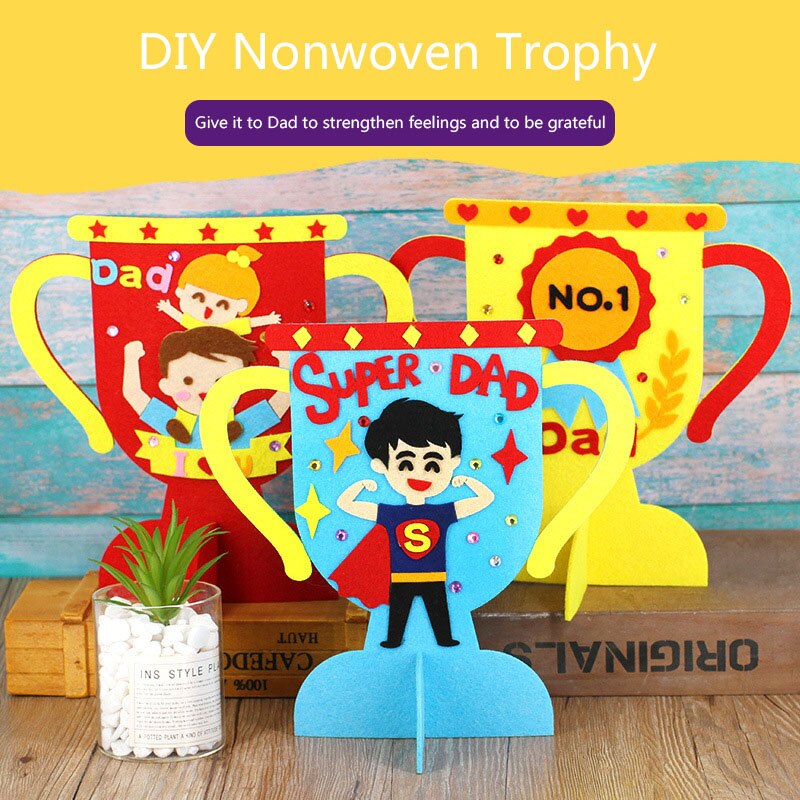 DIY Non Woven Dad Trophy Children Handmade Father&#39;s Day Handicrafts Kindergarten Craft Toys Daddy Reward