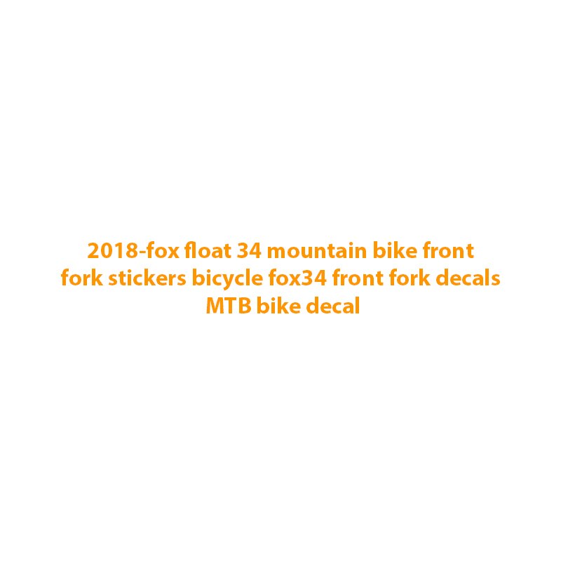 fox float 34 mountainbike gabel aufkleber fahrrad fox34 gabel abziehbilder MTB bike aufkleber