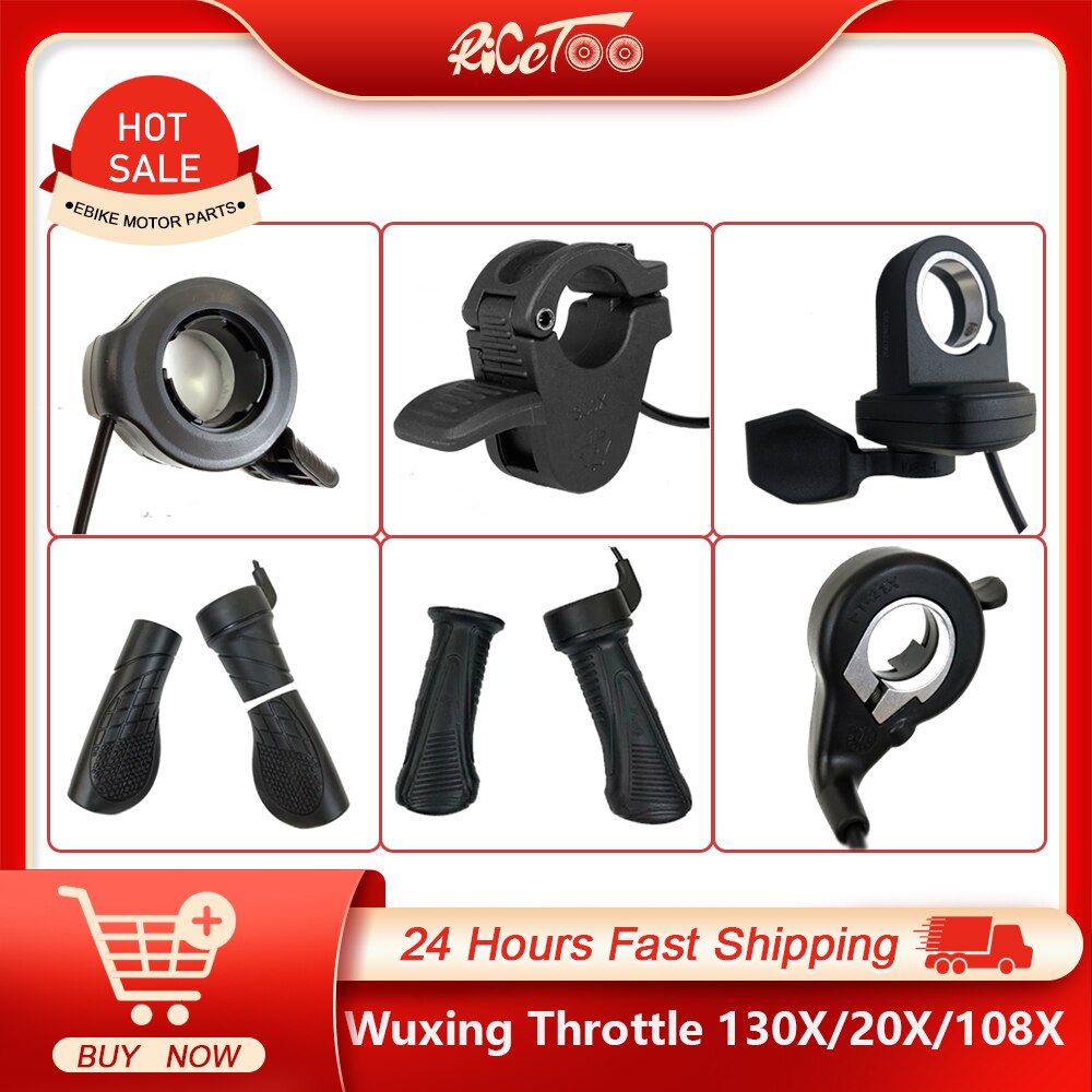 Wuxing FT-21X/130X/108X/20X/76X eBike Thumb/Twist Throttle For Left and Right Hand Accelerator 12V/24V/36V/48V/60V/72V