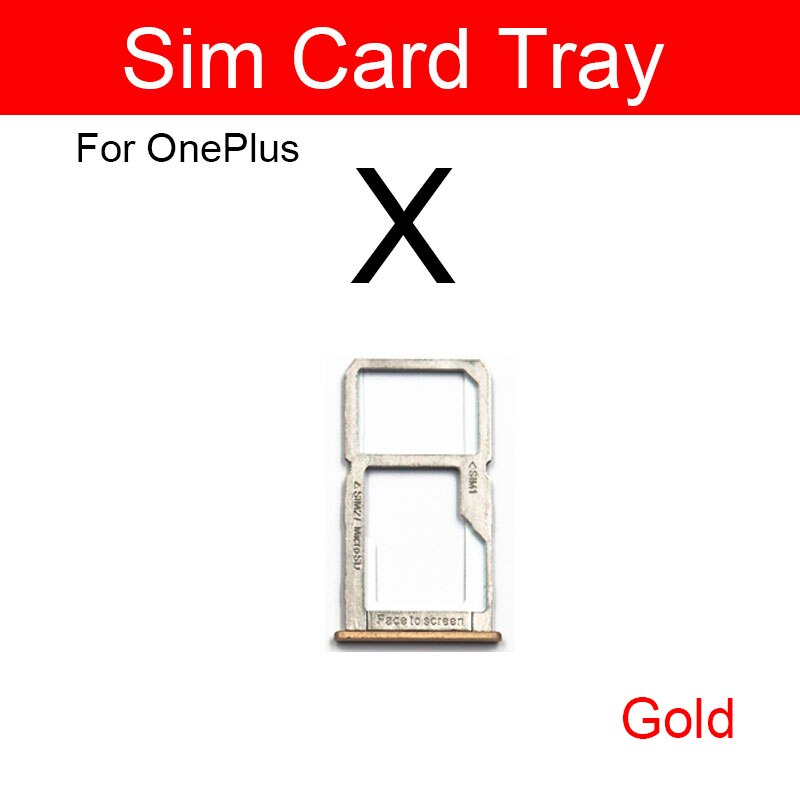 SIM Card Tray Holder Flex Cable For Oneplus 1+1 2 3 3T 5 5T X Sim Reader Card Slot Socket Adapters Replacement Repair Parts: X-gold