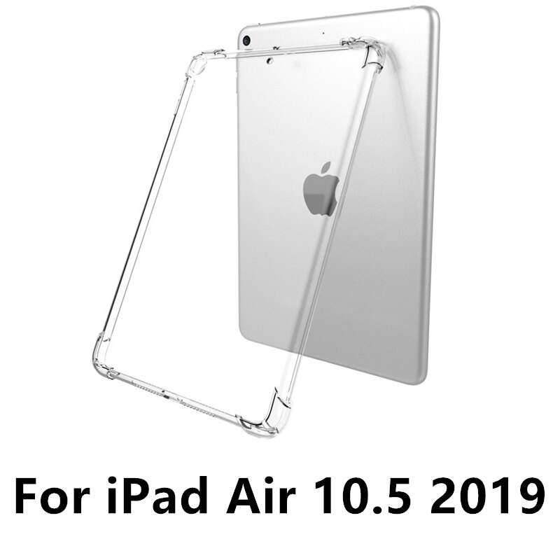 Przezroczysty pokrowiec na iPad 9.7 2017 2018 Air 2 Air 1 TPU silikonowy, odporny na wstrząsy pokrowiec na iPad 10.2 2019 Air 10.5 Pro 11 Mini 3/4/5: Air 10.5 2019