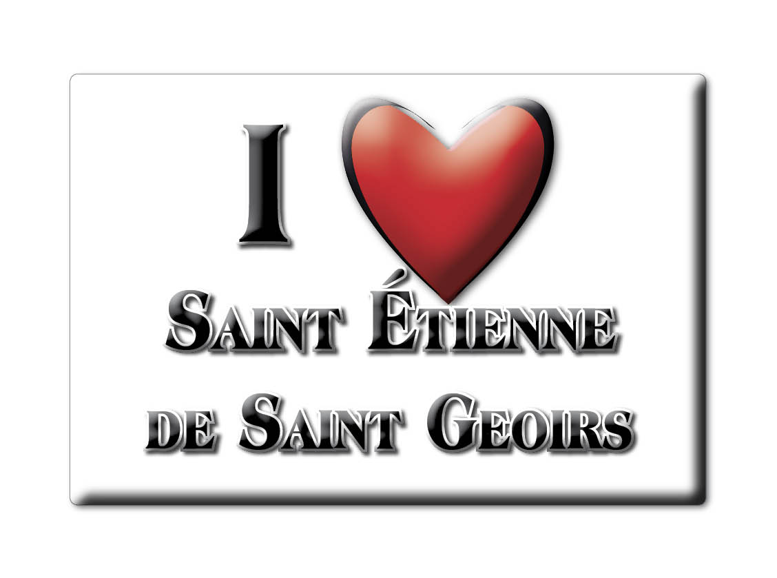 SAINT ÉTIENNE DE SAINT GEOIRS aimant lodestone LORRAINE (38) France aimant frigo SOUVENIR j'aime: NORMAL