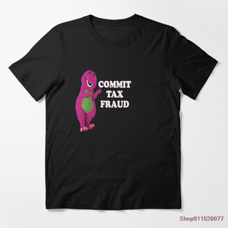 commit tax fraud t Shirts Men/Women Printed Cotton Novelty tees Men's Graphic T-Shirt - Rugged Outdoor Collection