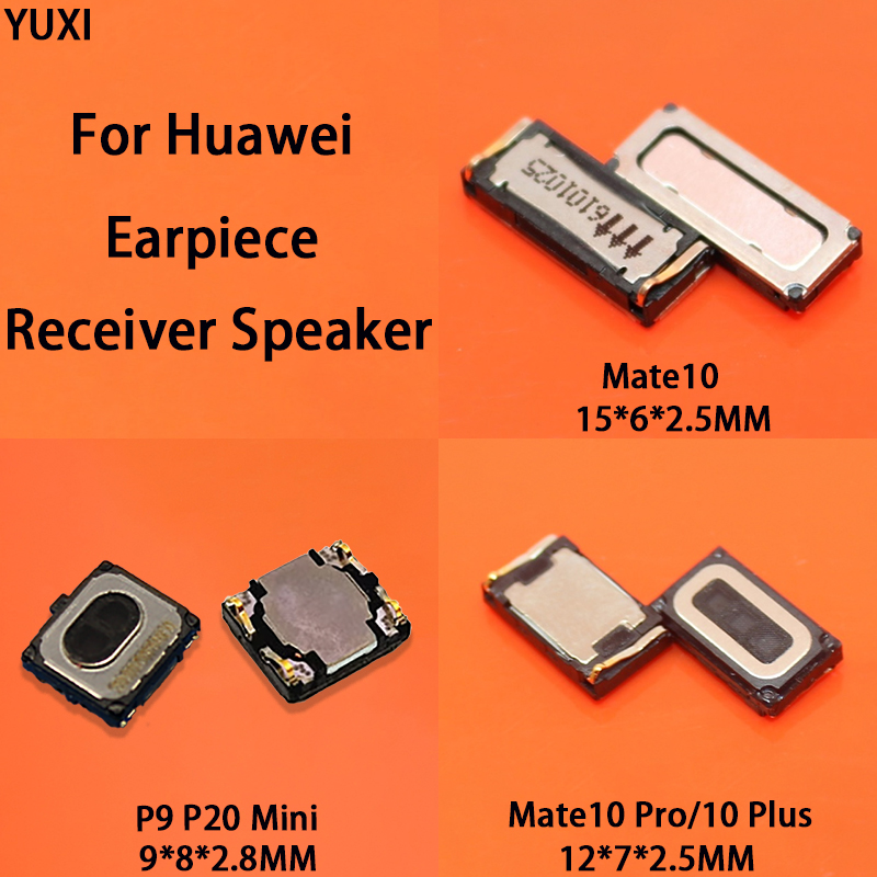 YUXI 1PCS Hörer Lautsprecher Für Huawei Mate10pro Mate10plus Mate10 P9 P20 Mini Hörer Lautsprecher Empfänger Lautsprecher Zubehör