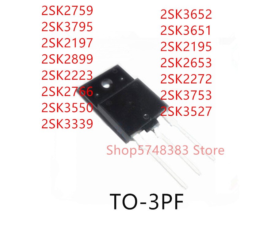 10PCS 2SK2759 2SK3795 2SK2197 2SK2899 2SK2223 2SK2766 2SK3550 2SK3339 2SK3652 2SK3651 2SK2195 2SK2653 2SK2272 2SK3753 2SK3527