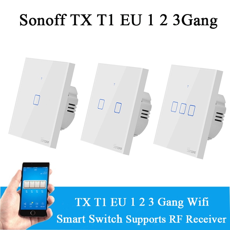 Sonoff TX T1 EU 1 2 3 Gang Wifi/433/RF Switch Smart Home Automation Module Wall Touch LED Light Timer Switch Work with Alexa