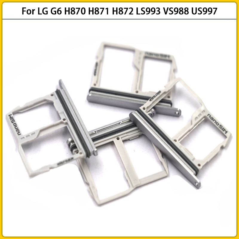 G6 SIM Card Tray For LG G6 H870 H871 H872 LS993 VS988 US997 Slot Holder With SD Memory Socket Adapter Sim Slot Replacement