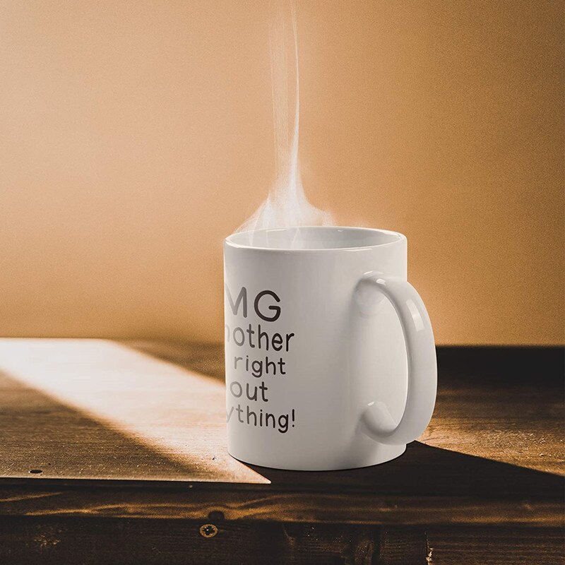 Funny Coffee Mugs And Cups OMG My Mother Was Right About Everything White Ceramic Cup Tea Milk Beer Cocoa Mug Unique Mom