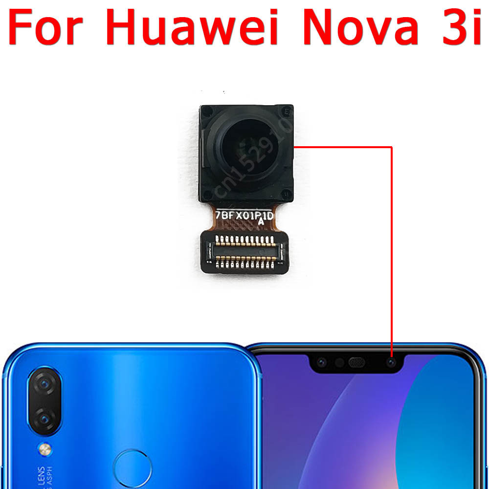 Alkuperäinen taka-etukamera huawei nova 3 3e 3i takapuoli pieni etu takaselfie kamera moduuli flex korjaus varaosat: Nova 3i edessä
