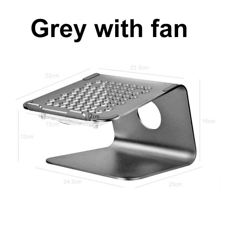 Aluminium Laptop Stand With Fan Base Support Laptop Table For Bed Desktop Notebook Holder For Macbook HP Lapdesk Computer Riser: Grey with fan