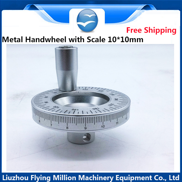 CNC Metall Handrad mit Skala 10*10mm Durchmesser 63mm anzug für rutsche tisch mit Dreh griff 100mm