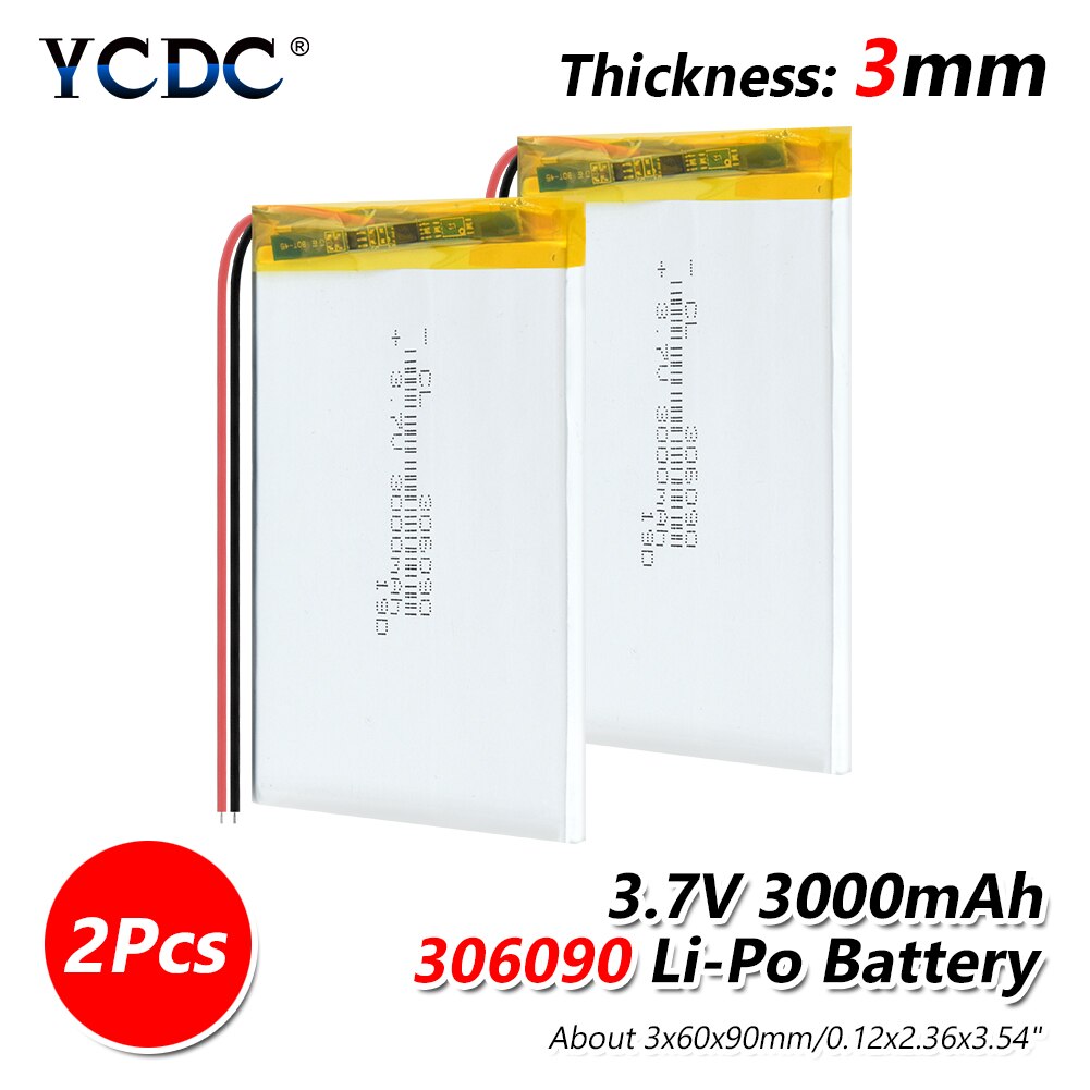 1/2/4 Rechargeable 3.7V 3000mAh 306090 Lithium Polymer Li Ion Lipo Battery For E-book Power Bank Tablet Camera Radio Notebook: 2PCS