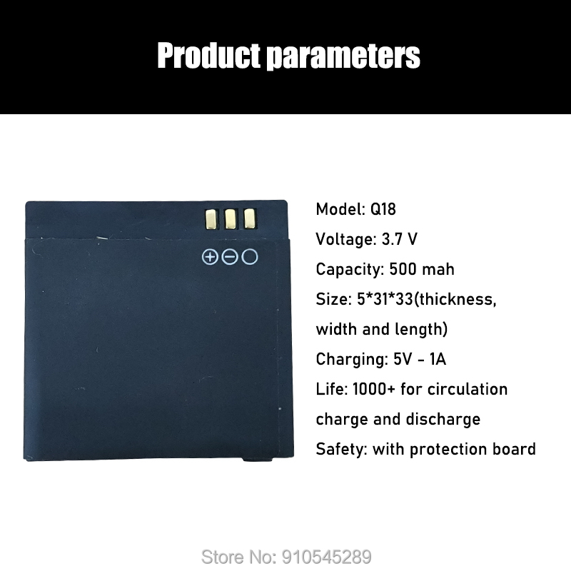 Montre connectée Q18, avec batterie Lithium-ion Rechargeable, 3.7V, 500mAh, 500mAh